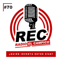 #70 - ¿Quién Inventa Estos Días? - REC