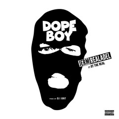 Dope Boy ft OT The Real