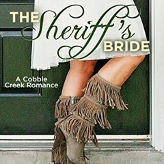 [Read] Online The Sheriff's Bride: Country Brides & Cowboy Boots BY : Kimberly Krey