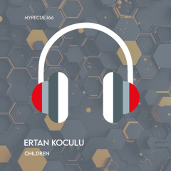 Ertan Koculu - Children (Extended Mix) [HYPECUE]