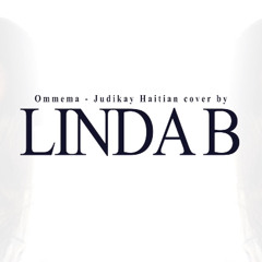 Ommema-Judikay-Hatian Kompa Cover by Linda B