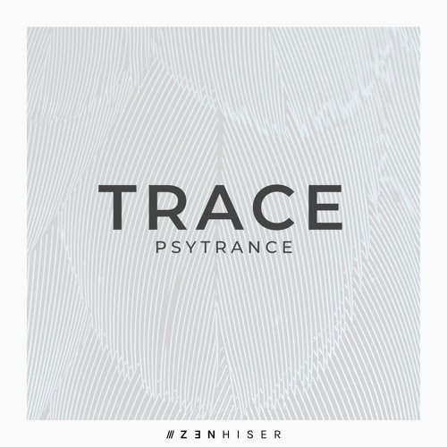 Trace - Psytrance | A Cheat Code For Your Psy Life