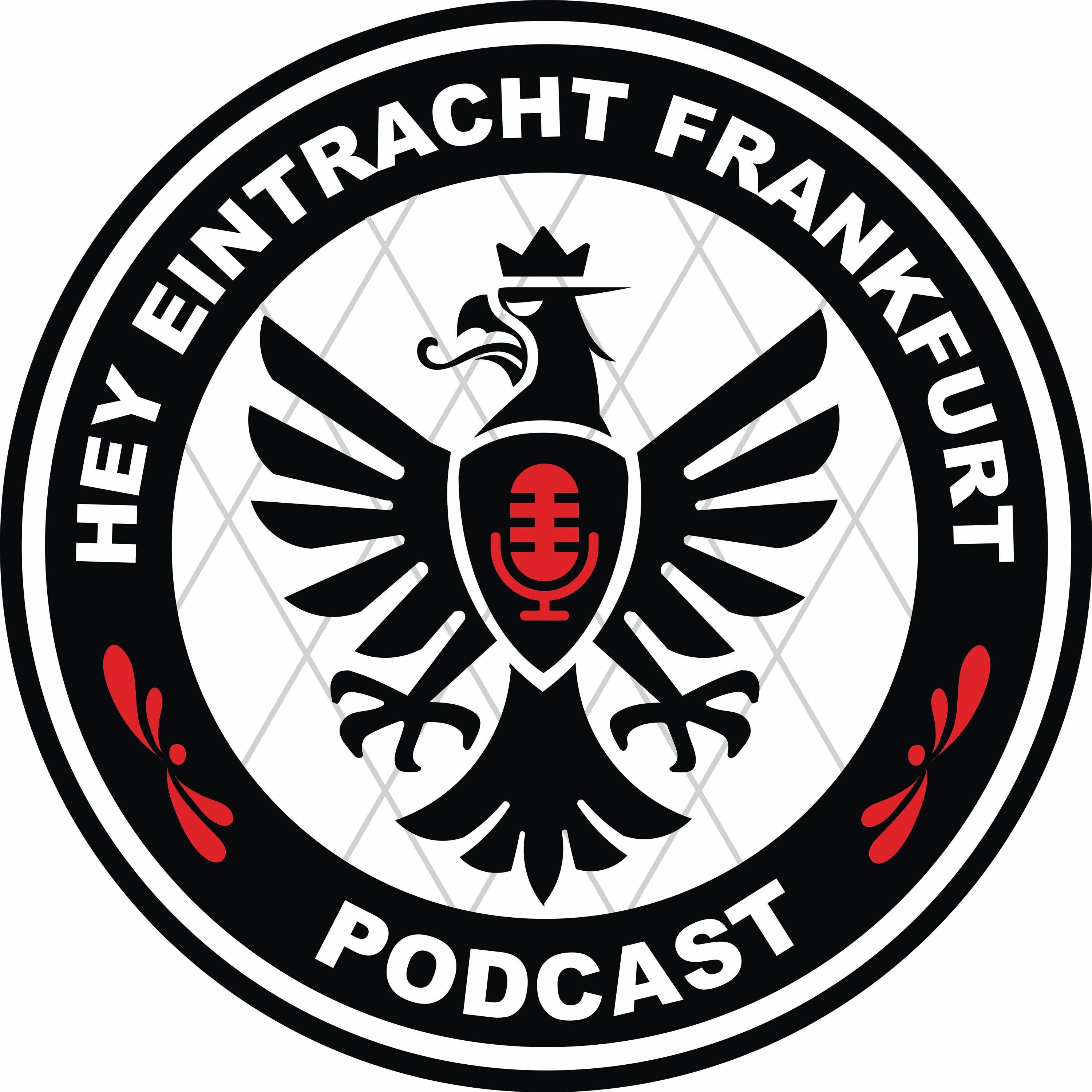 Hey Eintracht Frankfurt Podcast