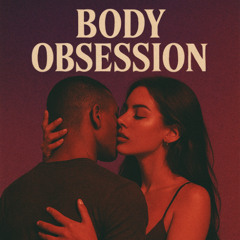 Body Obsession