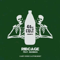 Casey Jones x Autokorekt - Ribcage Feat MagMag