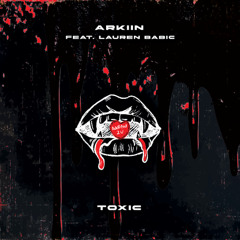 Toxic (feat. Lauren Babic)