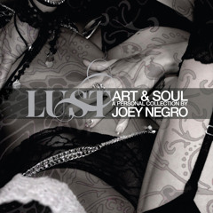 Lust - a Personal Collection by Joey Negro Continuous DJ Mix, Pt. 1