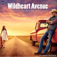 Wildhearts-Avenue_Let You Go (But Not My Love)