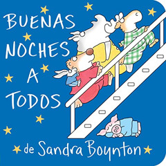 ACCESS PDF 📒 Buenas noches a todos / The Going to Bed Book (Spanish edition) by  San