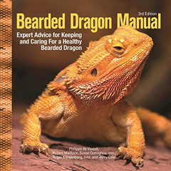 [Free] PDF 📃 Bearded Dragon Manual, 3rd Edition: Expert Advice for Keeping an Caring