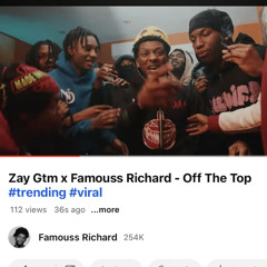 Famouss Richard x Zay Gtm - off the top