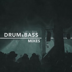 DRUM & BASS MIXES