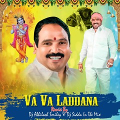 VA VA LADDANA SONG REMIX BY DJ ABHILASH SMILEY & DJ SIDDARTH IN THE MIX.mp3