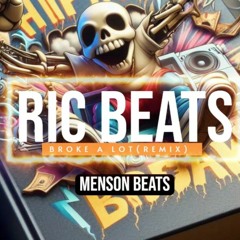 Ric Beats - Broke A Lot Remix (Prod. Menson Beats)