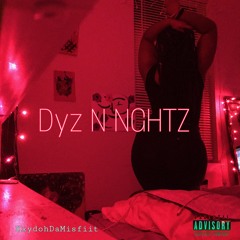 Dyz N NGHTZ (Prod.The Boy)