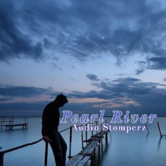 AudioStomperz - Pearl River ( clip )