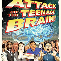 Access EPUB 💚 Attack of the Teenage Brain! Understanding and Supporting the Weird an