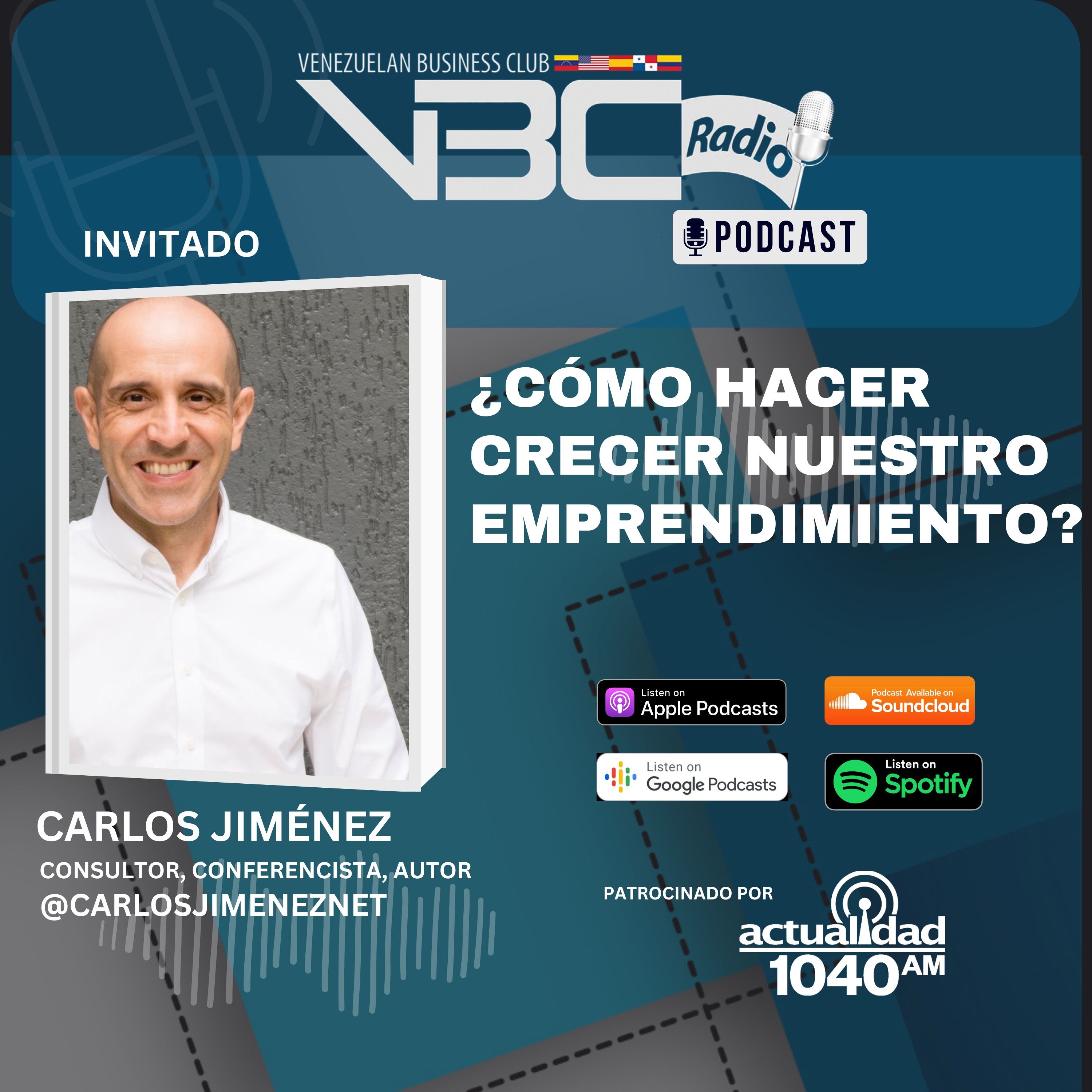 Carlos Jiménez ¿Cómo hacer crecer nuestro emprendimiento?