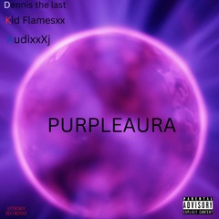 Purpleaura (feat. Kid Flamesxx & AndixxXj)