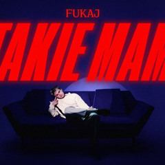 Fukaj & charlie moncler - TAKIE MAM