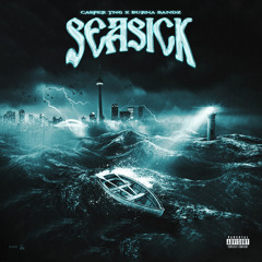 Casper TNG - SeaSick (feat. Burna Bandz)