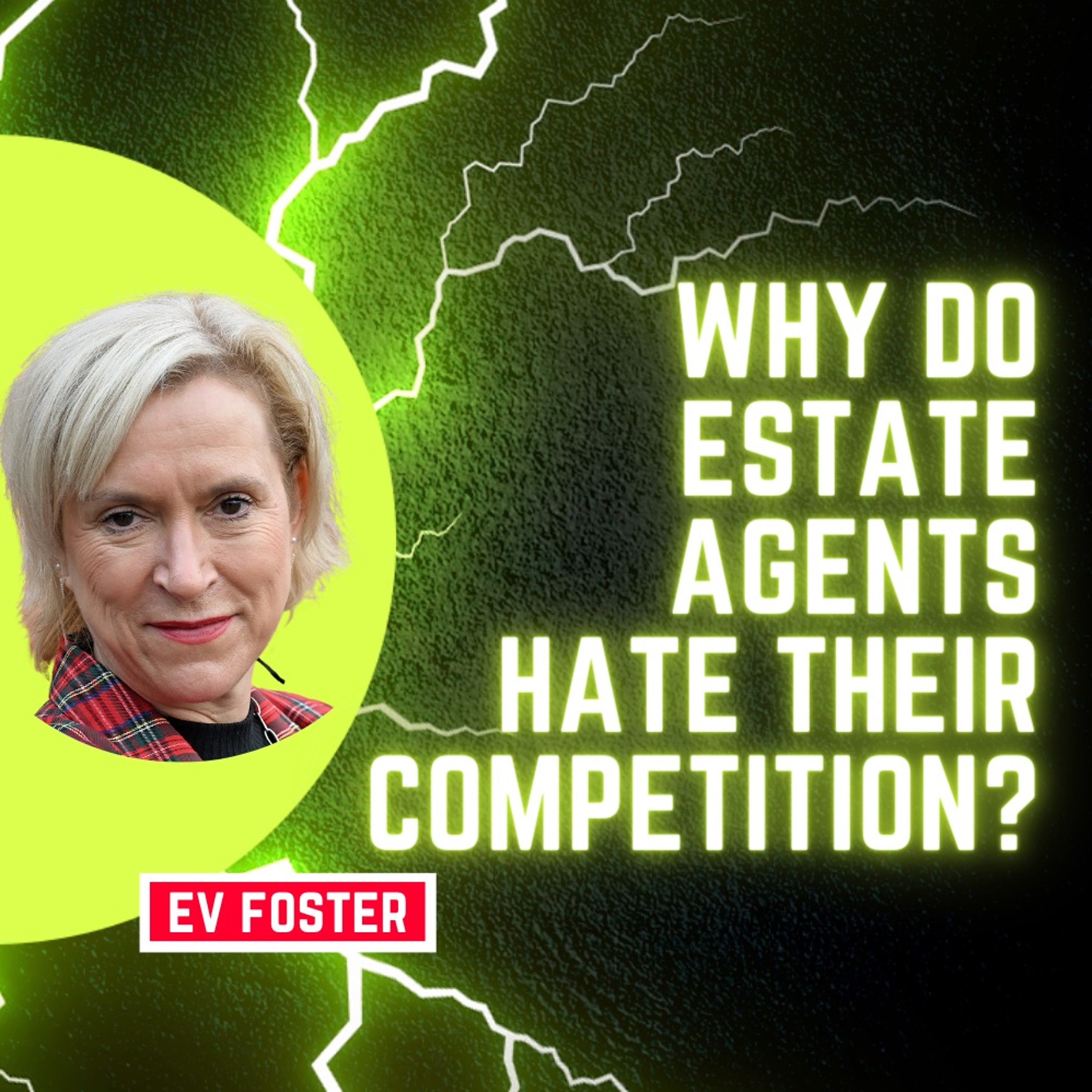 Why Do Estate Agents HATE Their Competition.   Ep. 1850