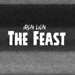 Iron Lion "The Feast"