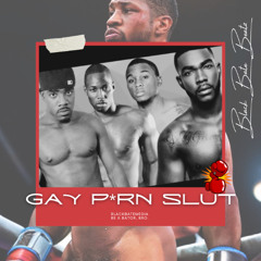 Gay P*rn Slut