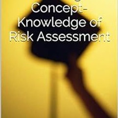 ACCESS [EPUB KINDLE PDF EBOOK] CISA Exam-Testing Concept-Knowledge of Risk Assessment