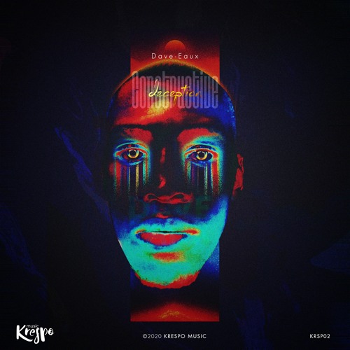 Dave-Eaux - Constructive Deception EP