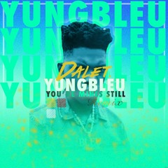 You're Mines Still (Yung Bleu ft. Drake Remix)