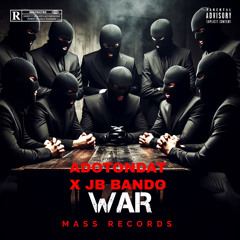 Adotondat-War pt 2 ft JB BANDO(official audio)