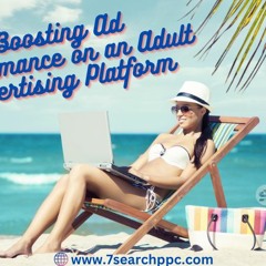 Boosting Ad Performance On An Adult Advertising Platform