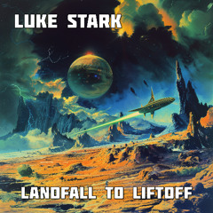 Liftoff To Landfall (EP) - Excerpts
