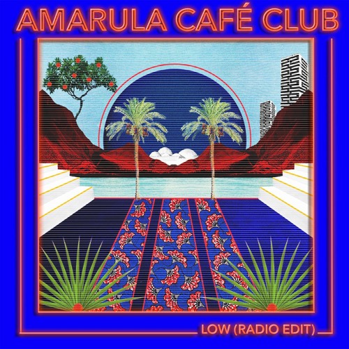 Stream Low (Radio Edit) by Amarula Café Club | Listen online for free on  SoundCloud