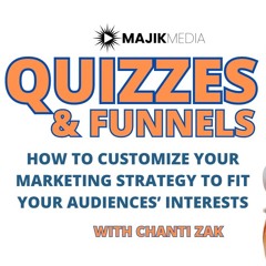 Customize your Marketing Strategy with Audience Quizzes (Interview with Chanti Zak)