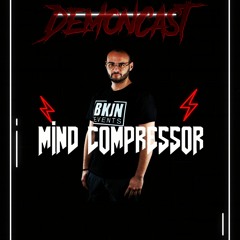 Demoncast #86 Mixed by MIND COMPRESSOR
