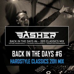 Back In The Days #6 (Hardstyle Classics 2011 Mix)
