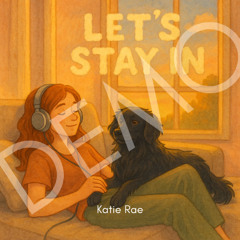 Let's Stay In (Demo)