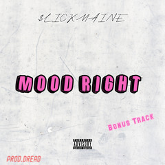 Mood Right (Bonus Track)