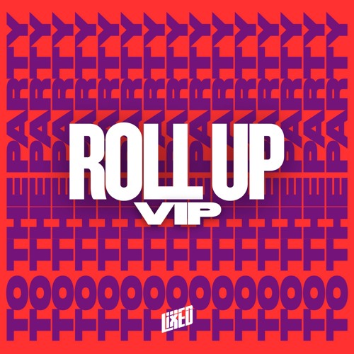 Roll Up VIP [Free Download]
