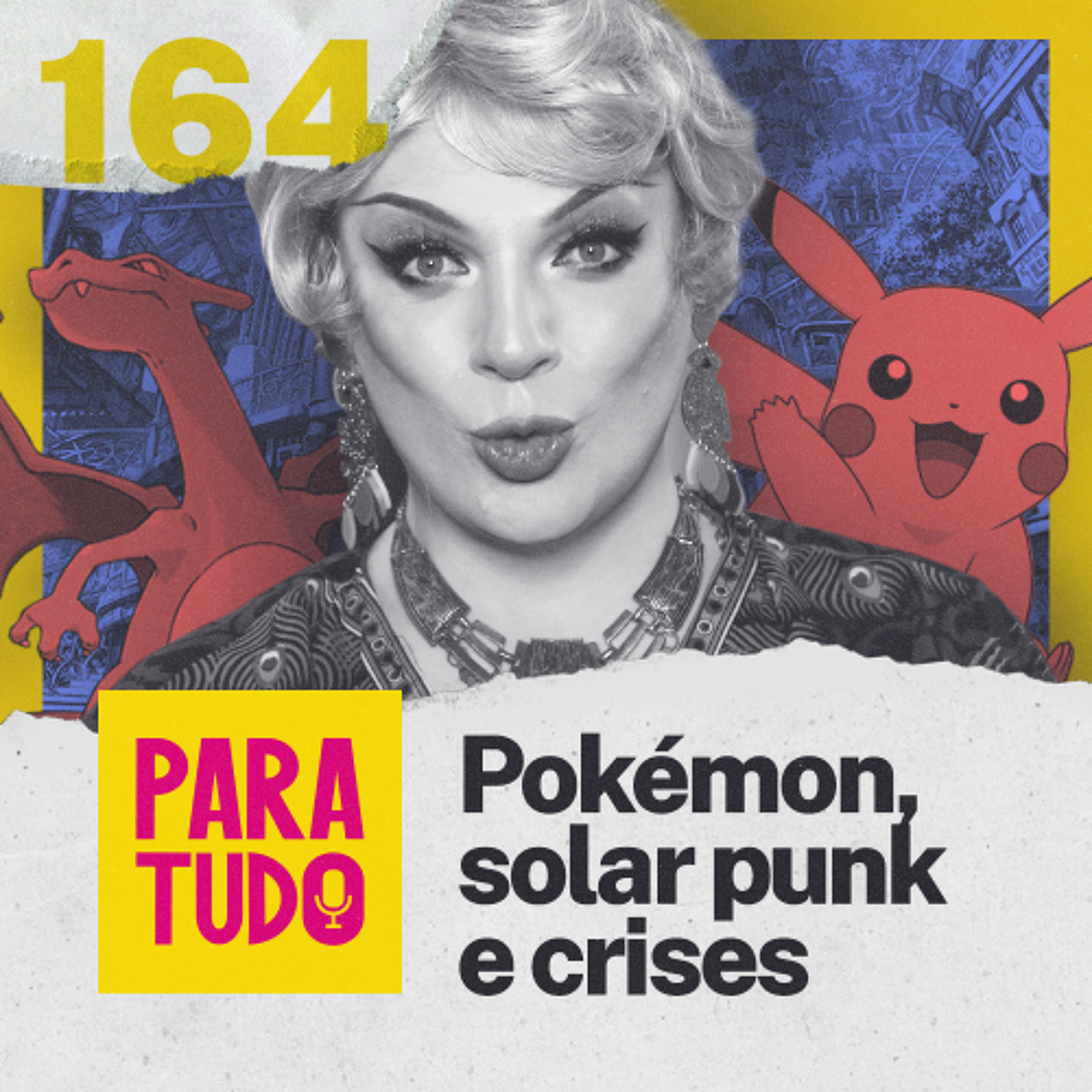 #164 - Pokemón, geração conservadora e cyberpunk que deu certo