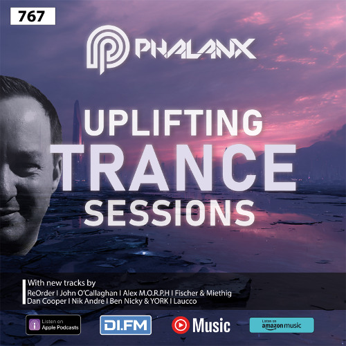 Uplifting Trance Sessions EP. 767 with DJ Phalanx ⚡ (Trance Podcast)