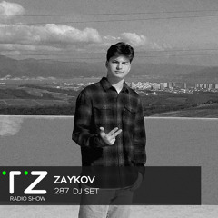 Taktika Zvuka Radio Show #287 - Zaykov