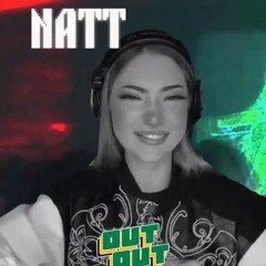 NATT | OUT OUT PRESENTS