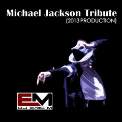 Michael Jackson Tribute (2013 Production)