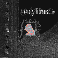 only 1 i trust