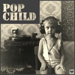 Pop Child