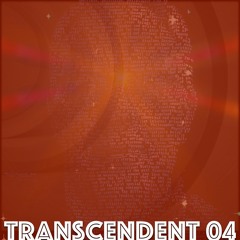 Transcendent 04