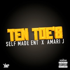 SelfMade X Amari J - Ten Toes